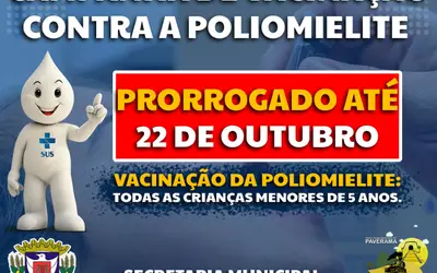 CAMPANHA DE VACINAÇÃO CONTRA A POLIOMIELITE FOI PRORROGADA EM PAVERAMA